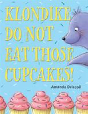 Klondike, do not eat those cupcakes!