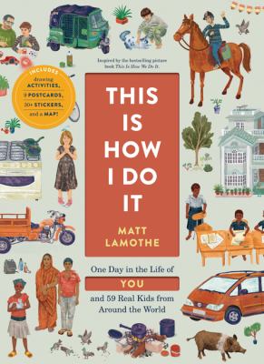 This is how I do it : one day in the life of you and 59 real kids from around the world