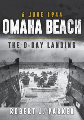 Omaha Beach, 6 June 1944 : the D-Day landing.
