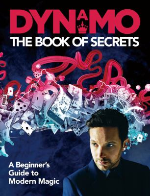 The book of secrets : a beginners's guide to modern magic