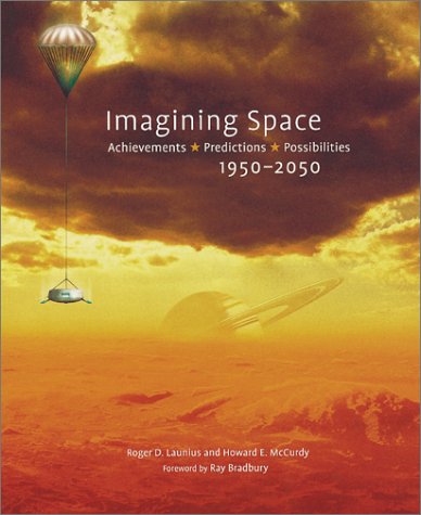 Imagining space : achievements, predictions, possibilities : 1950-2050