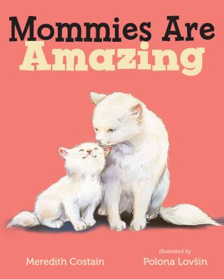 Mommies are amazing