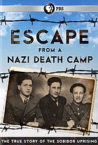 Escape from a Nazi Death Camp