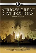 Africa's Great Civilizations - Part 1 : Origins