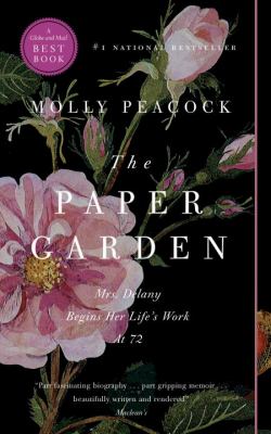 The paper garden : Mrs. Delany begins her life's work at 72