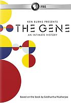 The Gene : An Intimate History. Part One