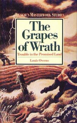 The grapes of wrath : trouble in the promised land