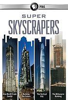 Super Skyscrapers. The Vertical City