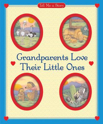 Grandparents love their little ones