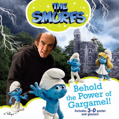 Behold the power of Gargamel!