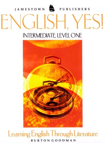 English, yes! : learning English through literature. Intermediate, level one :