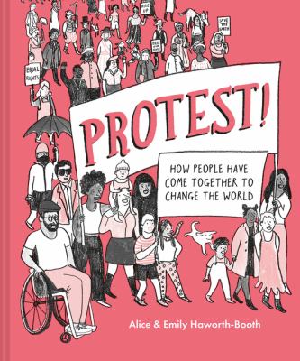Protest! : how people have come together to change the world