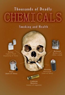 Thousands of deadly chemicals : smoking and health