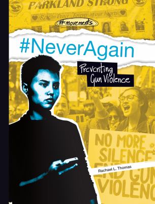 #NeverAgain : preventing gun violence