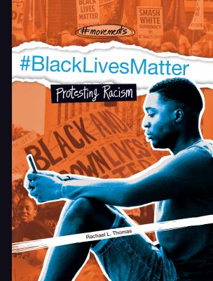#BlackLivesMatter : protesting racism
