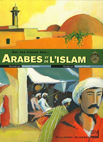 Sur les traces des-- Arabes et de l'Islam