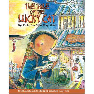 The tale of the lucky cat = Sự tích con mèo may mắn