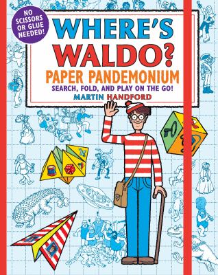 Where's Waldo? : paper pandemonium : search, fold, and play on the go!