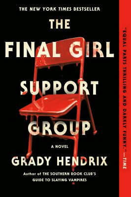 The final girl support group : a novel