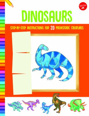 How to draw dinosaurs : learn to draw 20 prehistoric creatures, step by easy step, shape by simple shape!