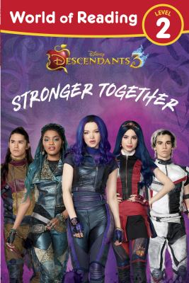 Disney Descendants 3. Stronger together /