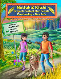 Nuttah & Kitchi : Project: Protect our people Keep Healthy - Stay Safe