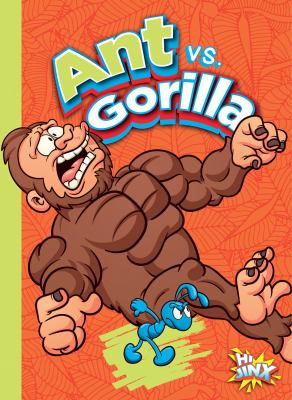 Ant vs. gorilla