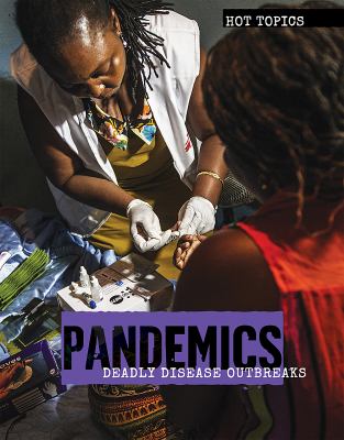 Pandemics : deadly disease outbreaks