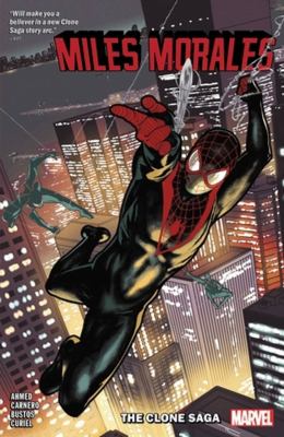 Miles Morales : Spider-Man. 5, The clone saga /