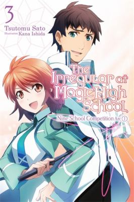 The irregular at Magic High School. 3, Nine school competition. Part one /