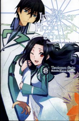 The irregular at Magic High School. 5, Summer vacation arc +1 /