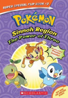 Sinnoh region : the power of three : Hoenn region : Ancient Pokémon attack