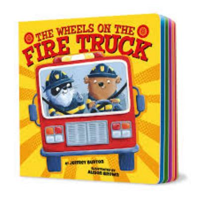 The wheels on the fire truck