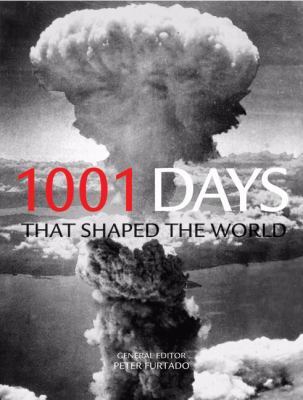 1001 days that shaped the world