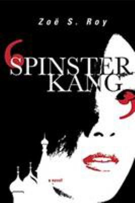 Spinster Kang : a novel