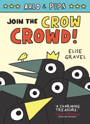 Arlo & Pips. 2, Join the crow crowd! /
