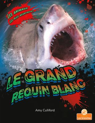 Le grand requin blanc