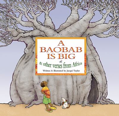 A baobab is big & other verses from Africa