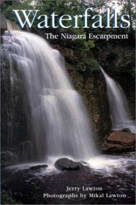 Waterfalls : the Niagara Escarpment
