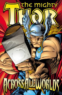 Thor. Across all worlds /