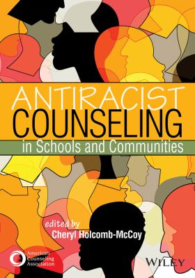 Antiracist counseling in schools and communities