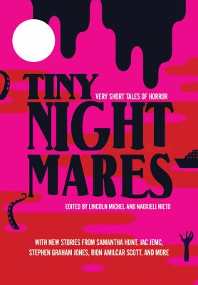 Tiny nightmares : very short tales of horror