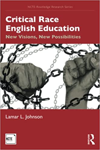 Critical race English education : new visions, new possibilities