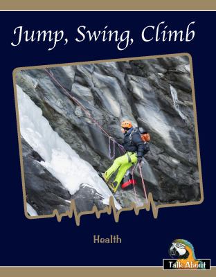 Jump, swing, climb
