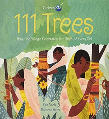 111 trees : how one village celebrates the birth of every girl