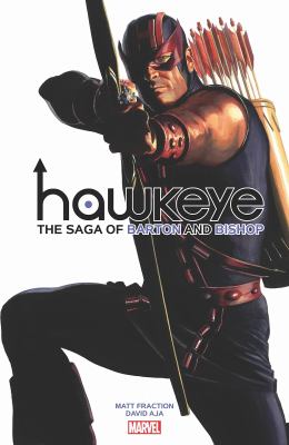 Hawkeye. The saga of Barton and Bishop /