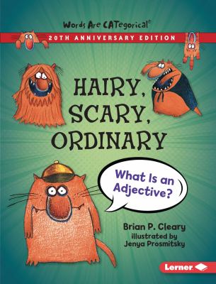 Hairy, scary, ordinary : what is an adjective?