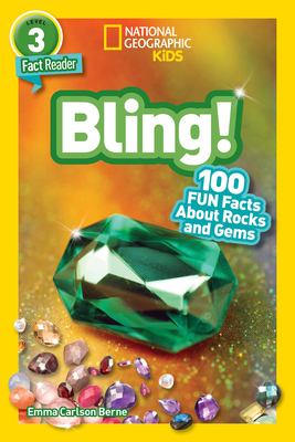 Bling! : 100 fun facts about rocks and gems