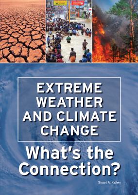 Extreme weather and climate change : what's the connection?