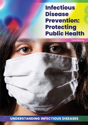 Infectious disease prevention : protecting public health
